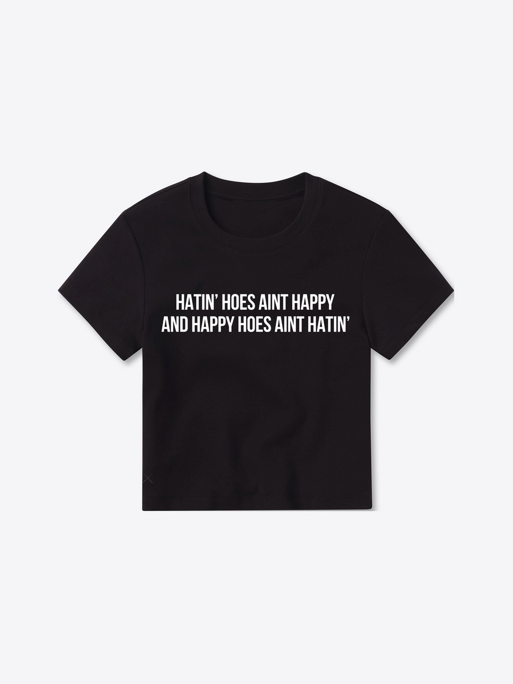 Hatin T-shirt