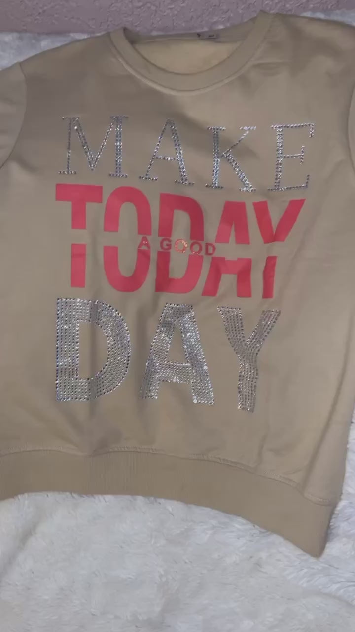 Make Today Good sweater